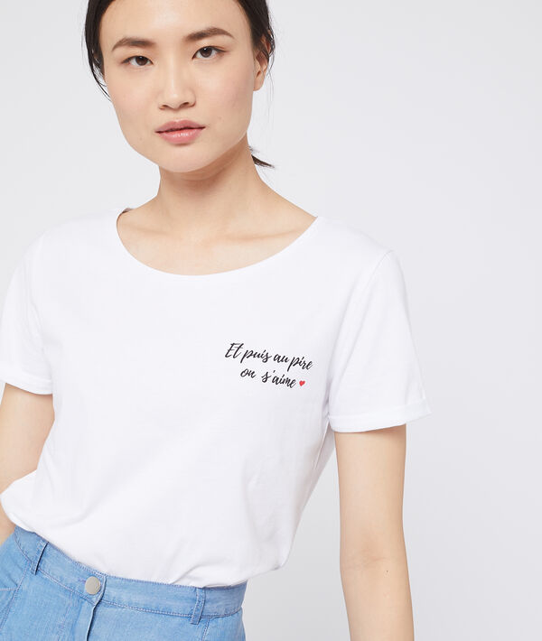T-shirt "Et puis au pire on s'aime" en coton T-shirt "Et puis au pire on s'aime" en coton